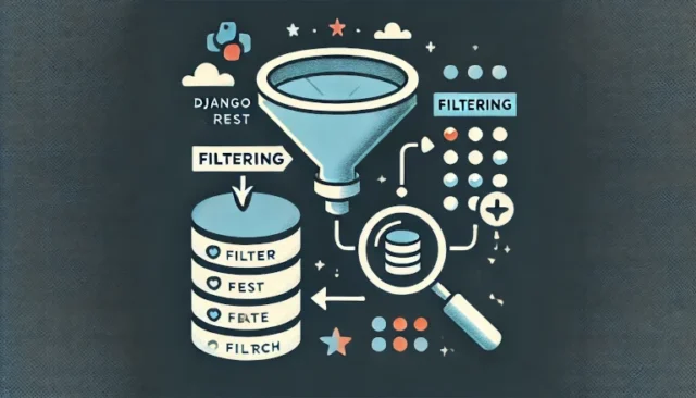 filtering in Django REST Framework, showing a database feeding through a funnel to produce a refined, smaller dataset.