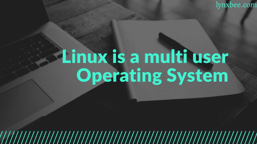 Linux : Multi User Operating System - Lynxbee – Linux, Embedded ...