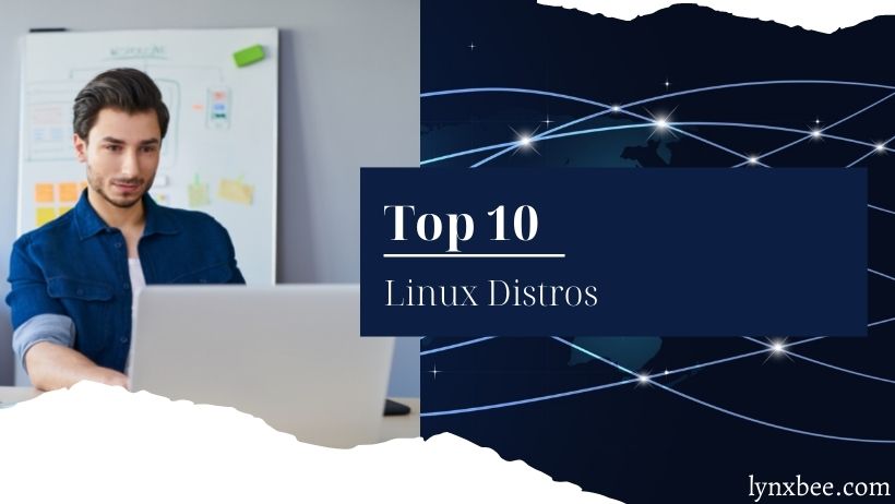 Top 10 Linux distros.